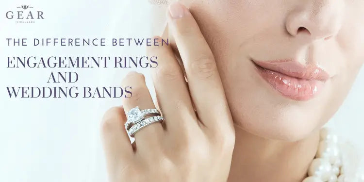 Difference Between Engagement Ring and Wedding Band Gear Jewellers